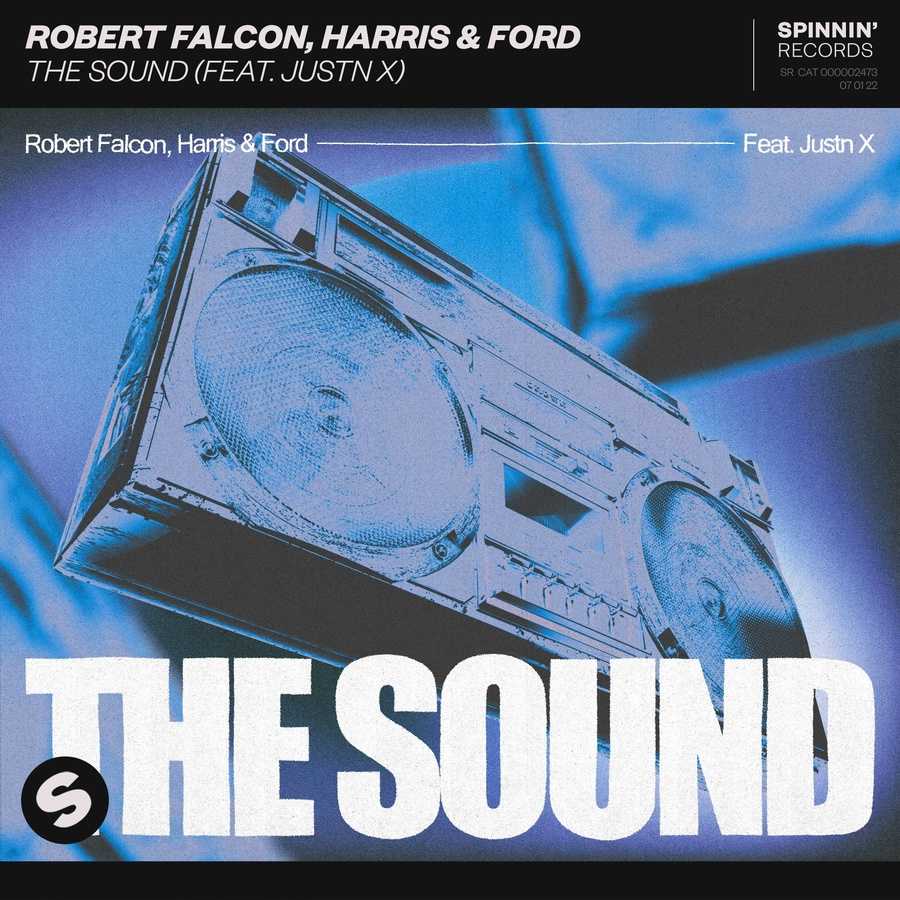 Robert Falcon & Harris & Ford ft. JUSTN X - The Sound